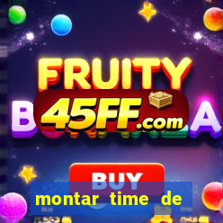 montar time de futebol online